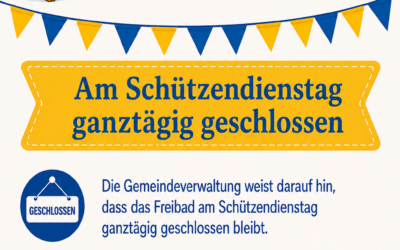 Geschlossen – Schützendienstag 21.07.2026